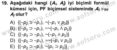 Sembolik Mantık Dersi 2012 - 2013 Yılı (Vize) Ara Sınav Soruları 19. Soru