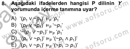 Sembolik Mantık Dersi 2012 - 2013 Yılı (Vize) Ara Sınav Soruları 8. Soru