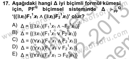 Sembolik Mantık Dersi 2012 - 2013 Yılı (Final) Dönem Sonu Sınavı 17. Soru