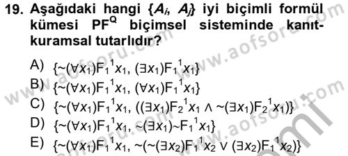 Sembolik Mantık Dersi 2012 - 2013 Yılı (Final) Dönem Sonu Sınavı 19. Soru