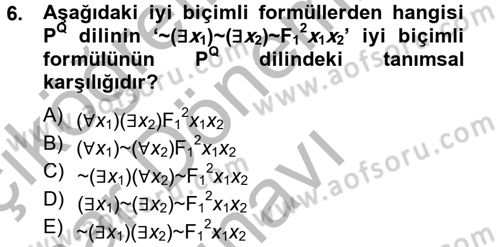 Sembolik Mantık Dersi 2012 - 2013 Yılı (Final) Dönem Sonu Sınavı 6. Soru