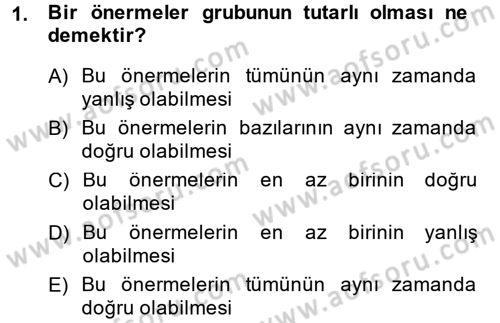 Sembolik Mantık Dersi 2013 - 2014 Yılı (Vize) Ara Sınavı 1. Soru