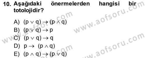 Sembolik Mantık Dersi 2013 - 2014 Yılı (Vize) Ara Sınavı 10. Soru