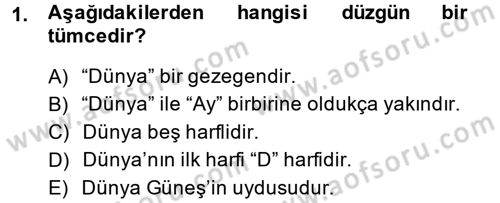 Sembolik Mantık Dersi 2013 - 2014 Yılı (Final) Dönem Sonu Sınav Soruları 1. Soru
