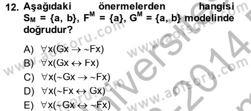 Sembolik Mantık Dersi 2013 - 2014 Yılı (Final) Dönem Sonu Sınav Soruları 12. Soru