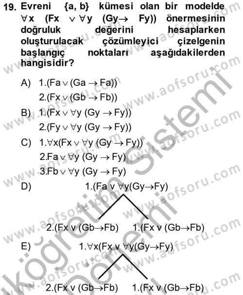 Sembolik Mantık Dersi 2013 - 2014 Yılı (Final) Dönem Sonu Sınav Soruları 19. Soru