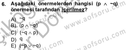 Sembolik Mantık Dersi 2014 - 2015 Yılı (Vize) Ara Sınavı 6. Soru