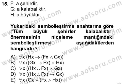 Sembolik Mantık Dersi 2014 - 2015 Yılı (Final) Dönem Sonu Sınavı 15. Soru