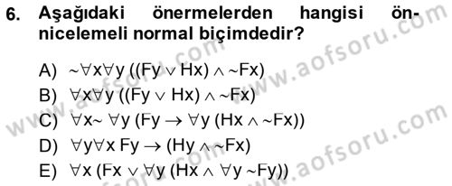 Sembolik Mantık Dersi 2014 - 2015 Yılı (Final) Dönem Sonu Sınavı 6. Soru