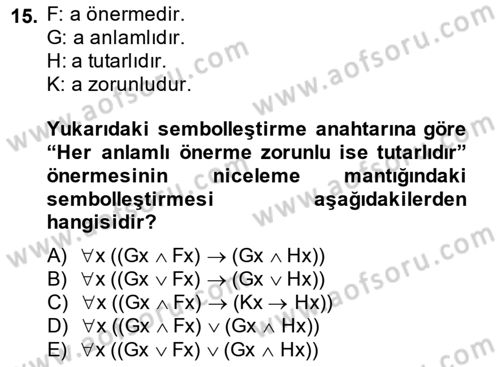 Sembolik Mantık Dersi 2014 - 2015 Yılı Tek Ders Sınavı 15. Soru