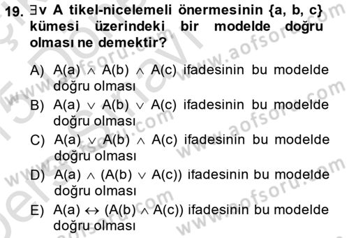 Sembolik Mantık Dersi 2014 - 2015 Yılı Tek Ders Sınavı 19. Soru