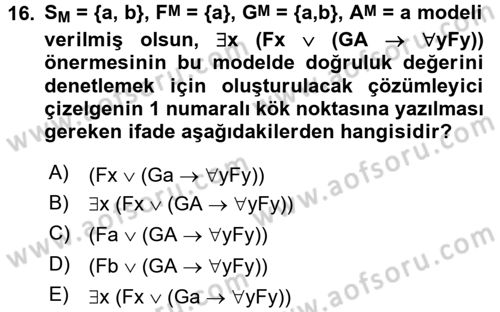 Sembolik Mantık Dersi 2015 - 2016 Yılı (Final) Dönem Sonu Sınavı 16. Soru