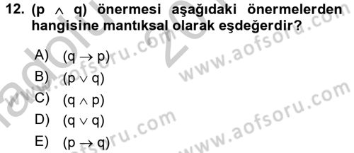Sembolik Mantık Dersi 2016 - 2017 Yılı (Vize) Ara Sınav Soruları 12. Soru