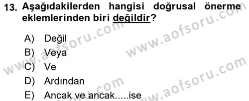 Sembolik Mantık Dersi 2016 - 2017 Yılı (Vize) Ara Sınav Soruları 13. Soru
