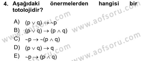 Sembolik Mantık Dersi 2016 - 2017 Yılı (Vize) Ara Sınav Soruları 4. Soru