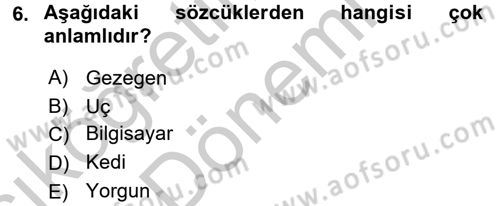 Sembolik Mantık Dersi 2016 - 2017 Yılı (Vize) Ara Sınav Soruları 6. Soru