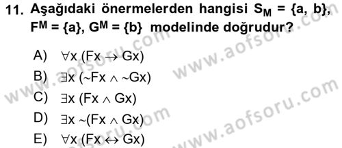 Sembolik Mantık Dersi 2016 - 2017 Yılı (Final) Dönem Sonu Sınav Soruları 11. Soru