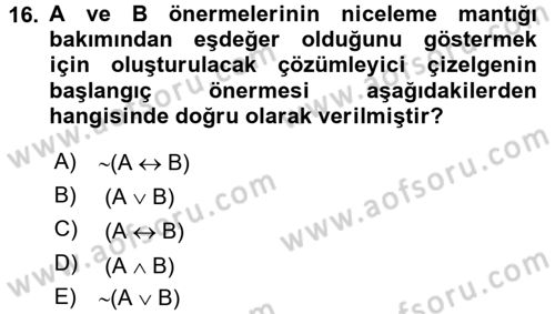 Sembolik Mantık Dersi 2016 - 2017 Yılı (Final) Dönem Sonu Sınav Soruları 16. Soru