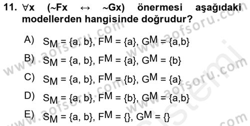 Sembolik Mantık Dersi 2017 - 2018 Yılı (Final) Dönem Sonu Sınavı 11. Soru