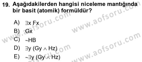 Sembolik Mantık Dersi 2017 - 2018 Yılı (Final) Dönem Sonu Sınavı 19. Soru