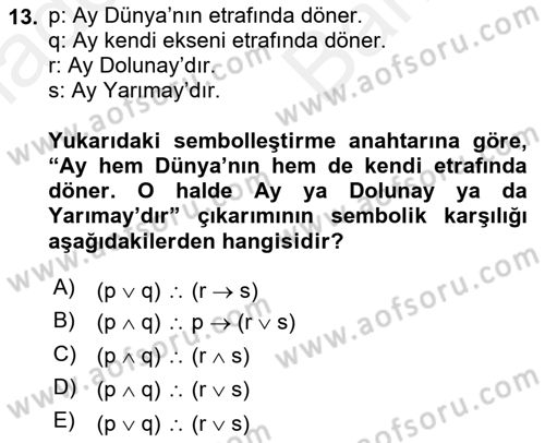 Sembolik Mantık Dersi 2018 - 2019 Yılı (Vize) Ara Sınav Soruları 13. Soru