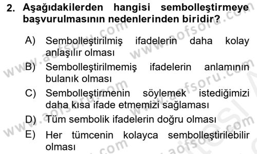 Sembolik Mantık Dersi 2018 - 2019 Yılı (Vize) Ara Sınav Soruları 2. Soru