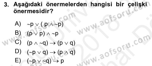 Sembolik Mantık Dersi 2018 - 2019 Yılı (Vize) Ara Sınav Soruları 3. Soru