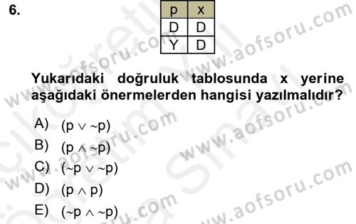 Sembolik Mantık Dersi 2018 - 2019 Yılı (Vize) Ara Sınav Soruları 6. Soru