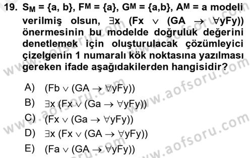 Sembolik Mantık Dersi 2018 - 2019 Yılı (Final) Dönem Sonu Sınavı 19. Soru