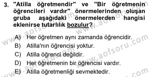 Sembolik Mantık Dersi 2020 - 2021 Yılı Yaz Okulu Sınav Soruları 3. Soru