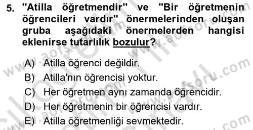 Sembolik Mantık Dersi 2021 - 2022 Yılı (Vize) Ara Sınav Soruları 5. Soru