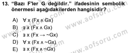 Sembolik Mantık Dersi 2021 - 2022 Yılı (Final) Dönem Sonu Sınav Soruları 13. Soru