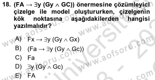 Sembolik Mantık Dersi 2023 - 2024 Yılı Yaz Okulu Sınav Soruları 18. Soru