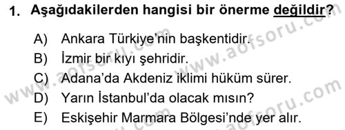 Sembolik Mantık Dersi 2024 - 2025 Yılı (Final) Dönem Sonu Sınav Soruları 1. Soru