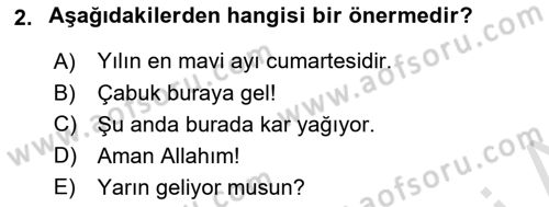 Sembolik Mantık Dersi 2024 - 2025 Yılı Yaz Okulu Sınav Soruları 2. Soru