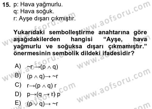 Sembolik Mantık Dersi 2025 - 2026 Yılı (Vize) Ara Sınav Soruları 15. Soru
