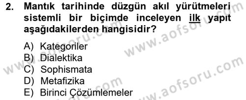 Mantığın Gelişimi Dersi 2012 - 2013 Yılı (Vize) Ara Sınav Soruları 2. Soru