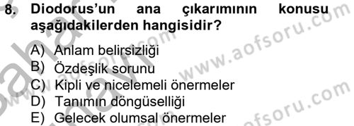 Mantığın Gelişimi Dersi 2012 - 2013 Yılı (Vize) Ara Sınav Soruları 8. Soru