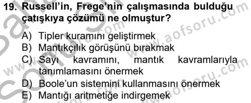 Mantığın Gelişimi Dersi 2012 - 2013 Yılı (Final) Dönem Sonu Sınav Soruları 19. Soru