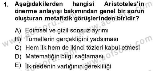 Mantığın Gelişimi Dersi 2013 - 2014 Yılı (Final) Dönem Sonu Sınav Soruları 1. Soru