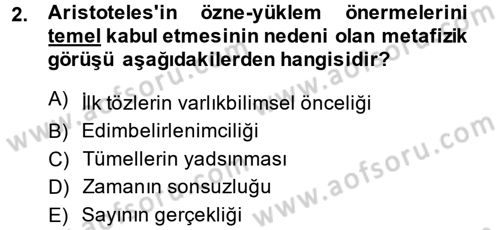 Mantığın Gelişimi Dersi 2013 - 2014 Yılı (Final) Dönem Sonu Sınav Soruları 2. Soru