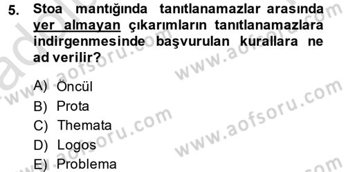 Mantığın Gelişimi Dersi 2013 - 2014 Yılı Tek Ders Sınav Soruları 5. Soru