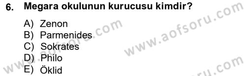 Mantığın Gelişimi Dersi 2013 - 2014 Yılı Tek Ders Sınav Soruları 6. Soru