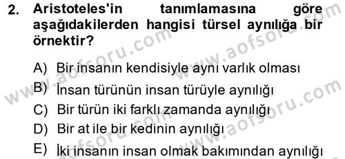Mantığın Gelişimi Dersi 2014 - 2015 Yılı (Vize) Ara Sınav Soruları 2. Soru