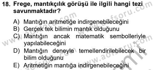 Mantığın Gelişimi Dersi 2014 - 2015 Yılı (Final) Dönem Sonu Sınav Soruları 18. Soru