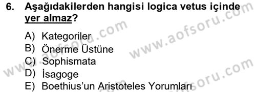 Mantığın Gelişimi Dersi 2014 - 2015 Yılı (Final) Dönem Sonu Sınav Soruları 6. Soru