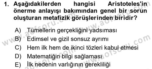Mantığın Gelişimi Dersi 2015 - 2016 Yılı (Vize) Ara Sınav Soruları 1. Soru