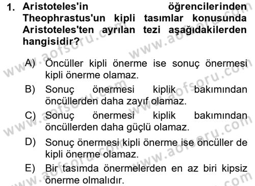 Mantığın Gelişimi Dersi 2015 - 2016 Yılı (Final) Dönem Sonu Sınav Soruları 1. Soru