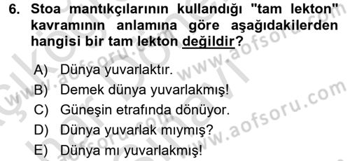 Mantığın Gelişimi Dersi 2015 - 2016 Yılı (Final) Dönem Sonu Sınav Soruları 6. Soru