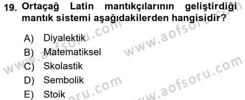 Mantığın Gelişimi Dersi 2015 - 2016 Yılı Tek Ders Sınav Soruları 19. Soru